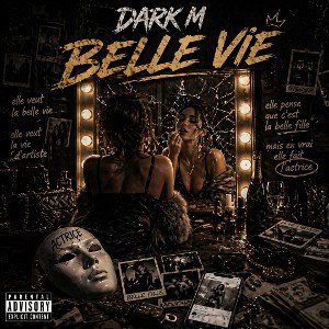 DARK M BELLE VIE