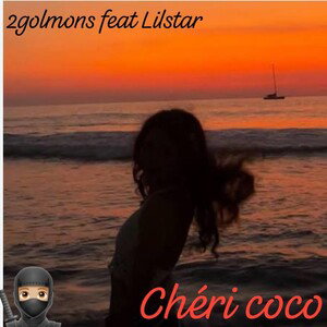 CHÉRIE COCO 2 golmons (feat Lilstar)