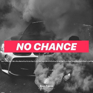 NO CHANCE 