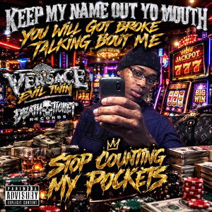 KEEP MY NAME OUT YO MOUTH