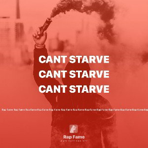 CANT STARVE 