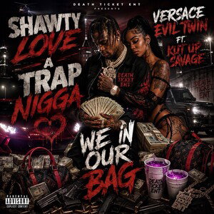 SHAWTY LOVE A TRAP NIGGA
