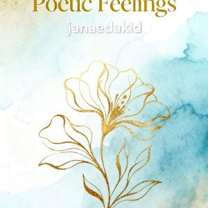 Poetic Feelings 