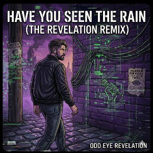 have you seen the rain- the revelation remix
