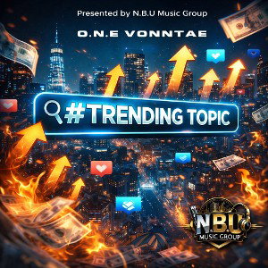 O.N.E Vonntae-Trending Topic