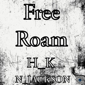 H_K & N_JACKSON-Free Roam