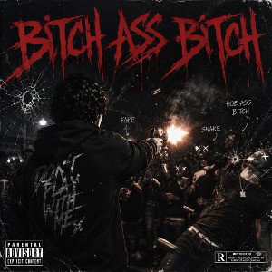 BITCH ASS BITCH ( prod McGuireee) 