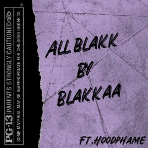 All Blakk Ft HoodPhame