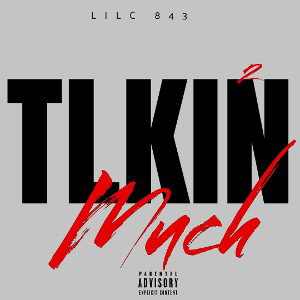 Tlkin 2 Much