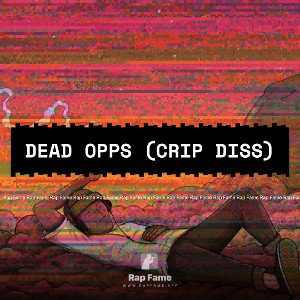 dead opps (crip diss)