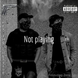 Not Playing (UNLOCKED)