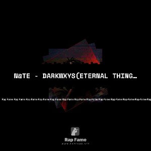N@TE - Darkwxys(eternal things)