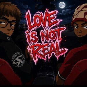love is not real