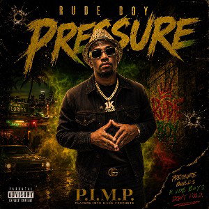 “Rude Boy Pressure”