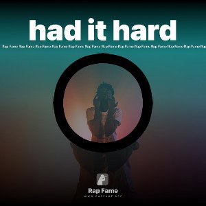 had it hard