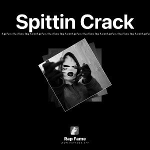 Spittin Crack