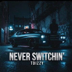 Never Switchin