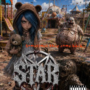 STAR - Sometimes They Come Back...