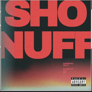 SHO NUFF X CHEMISTRY MILLS