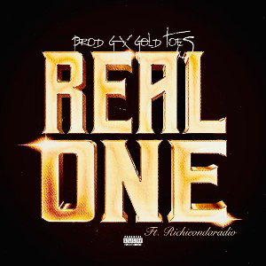 Real 1  By Prodigal G  Feat.Goldtoes