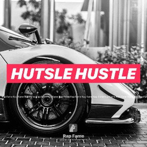 Hutsle hustle