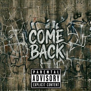 Come back
