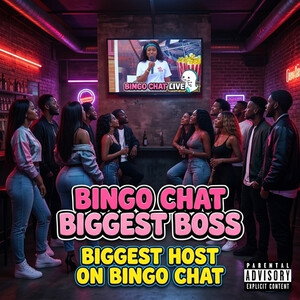 BIGGEST BOSS ON BINGO CHAT 