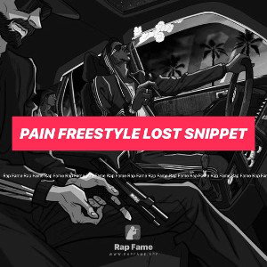  pain freestyle lost snippet 