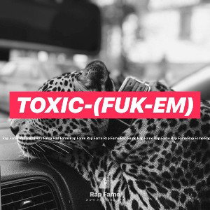 toxic-(fuk-em)