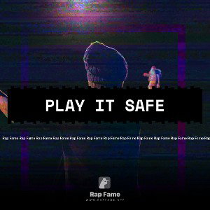 Play it safe