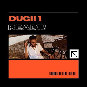 Dugii 1 - READIII (READY) FREESTYLE