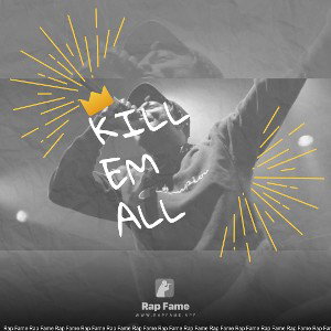 KILL EM ALL 