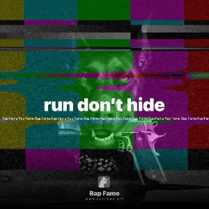 run don’t hide