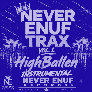 Highballen by Never enuF Records [Instrumental] (Slowed + Reverb)