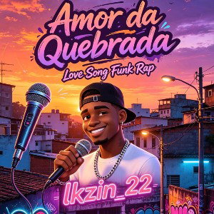 Amor da Quebrada - lkzin_22 | Funk Rap Love Song Oficial (Prod. @rima_total)