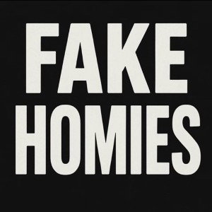 Fake-Homies