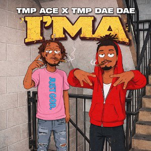 TMP Ace X TMP Dae dae -IM’A