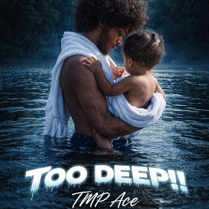 TMP Ace - TOO DEEP!!