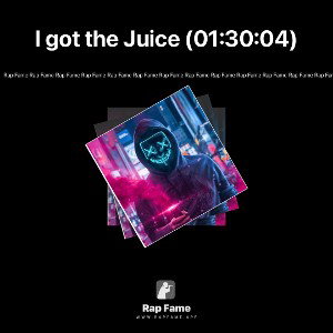 I got the Juice (01:30:04)
