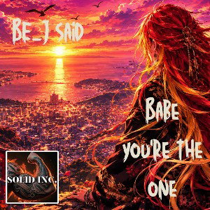 Babe you're the one 
