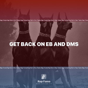 get back on Eb and dms