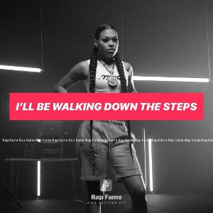 i’ll be walking down the steps