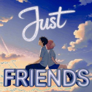 just friends 