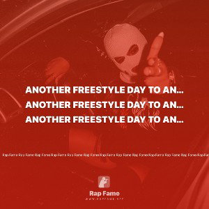 another freestyle day to another whack beat