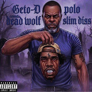 Geto-D eleventh dead wolf polo slim diss 