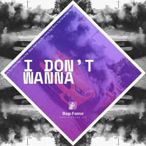 I Don’t Wanna 