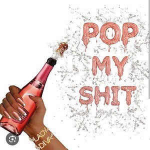 Pop My Shit 