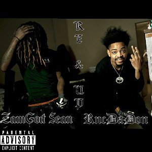 RncDaDon ft ZamGod Sean