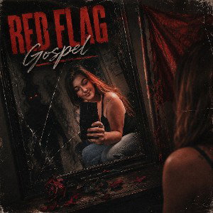 Red Flag Gospel 