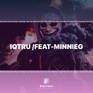 IQTRU /feat-MINNIEG